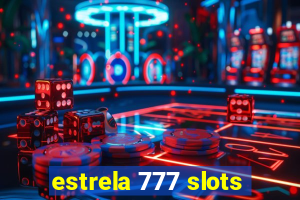 estrela 777 slots